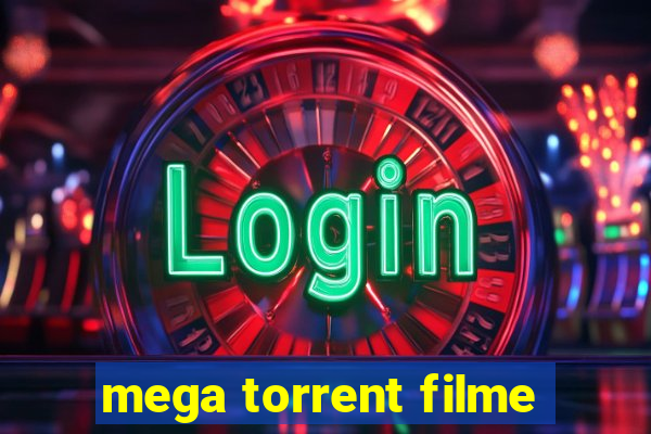 mega torrent filme